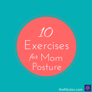 mom-posture